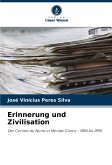 Erinnerung und Zivilisation Erinnerung und Zivilisation