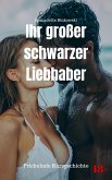Ihr großer schwarzer Liebhaber (eBook, ePUB)