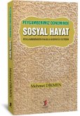 Peygamberimiz Döneminde Sosyal Hayat Peygamberimiz Döneminde Sosyal Hayat