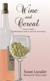 Wine and Cereal Wine and Cereal
