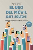 USO DEL MOVIL PARA ADULTOS EDICION 2025,EL