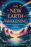 The New Earth Awakening The New Earth Awakening
