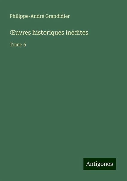 ¿uvres historiques inédites