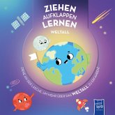 Ziehen - Aufklappen - Lernen: Weltall Ziehen - Aufklappen - Lernen: Weltall