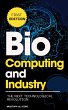 Bio-Computing and Industry: The Next... - Bild 1