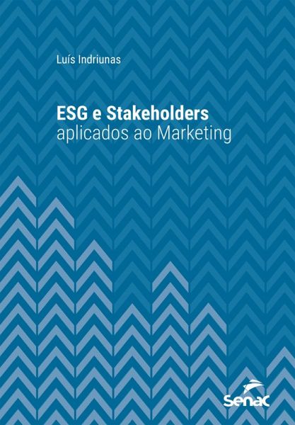ESG e stakeholders aplicados ao marketing (eBook, ePUB) ESG e stakeholders aplicados ao marketing (eBook, ePUB)