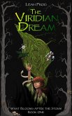 The Viridian Dream (What Blooms After the Storm, #1) (eBook, ePUB) The Viridian Dream (What Blooms After the Storm, #1) (eBook, ePUB)
