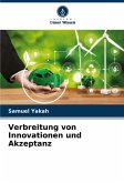 Verbreitung von Innovationen und Akzeptanz Verbreitung von Innovationen und Akzeptanz