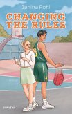Changing the Rules Changing the Rules