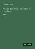 Voyages d'un critique à travers la vie et les livres Voyages d'un critique à travers la vie et les livres
