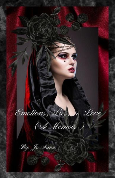 Emotions, Lies, & Love (A Memoir) Emotions, Lies, & Love (A Memoir)