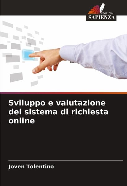 Sviluppo e valutazione del sistema di richiesta online Sviluppo e valutazione del sistema di richiesta online