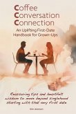 Coffee, Conversation, and Connection