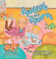 Squiggle and Squirm Squiggle and Squirm
