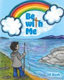 Be With Me Be With Me