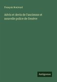 Advis et devis de l'ancienne et nouvelle police de Genève