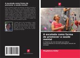 A escalada como forma de promover a saúde mental