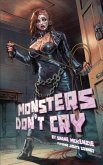Monsters Don't Cry Monsters Don't Cry