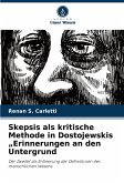 Skepsis als kritische Methode in Dostojewskis 