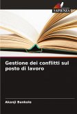 Gestione dei conflitti sul posto di lavoro Gestione dei conflitti sul posto di lavoro