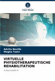 VIRTUELLE PHYSIOTHERAPEUTISCHE REHABILITATION