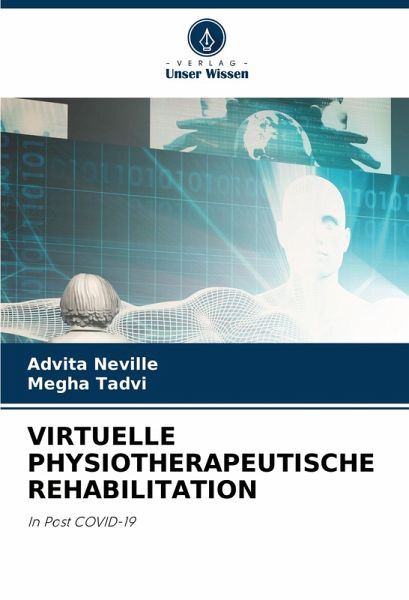 VIRTUELLE PHYSIOTHERAPEUTISCHE REHABILITATION