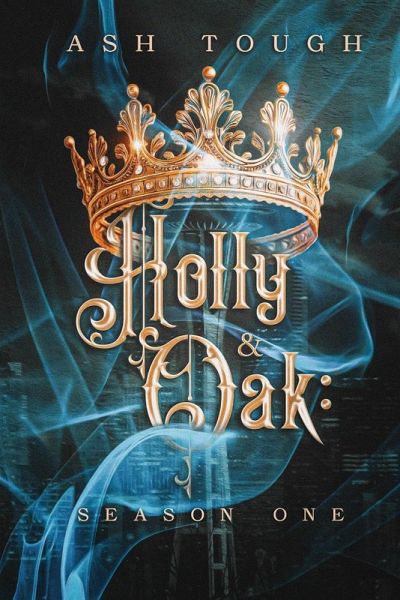 Holly and Oak