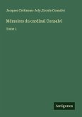 Mémoires du cardinal Consalvi Mémoires du cardinal Consalvi