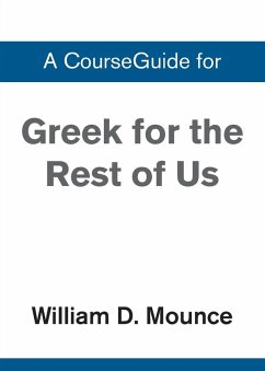 A CourseGuide for Greek for the Rest of Us - Zondervan