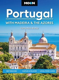 Moon Portugal: With Madeira & the Azores - Bratley, Carrie-Marie; Moon Travel Guides