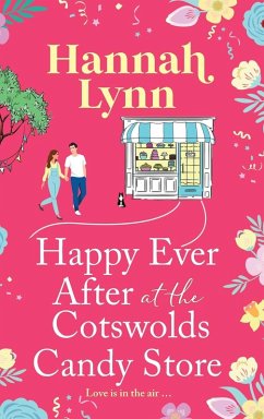 Happy Ever After at the Cotswolds Candy Store - Lynn, Hannah
