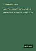 Maria Theresia und Marie Antoinette