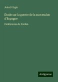 Étude sur la guerre de la succession d'Espagne