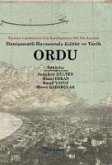 Türkiye Cumhuriyetinin Kurulusunun 100. Yili Anisina Danismentli Havzasinda Kültür ve Tarih Ordu Türkiye Cumhuriyetinin Kurulusunun 100. Yili Anisina Danismentli Havzasinda Kültür ve Tarih Ordu