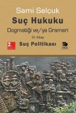 Suc Hukuku Dogmatigi veya Grameri 3. Kitap Suc Hukuku Dogmatigi veya Grameri 3. Kitap