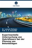 Experimentelle Untersuchung von Hybridfasern bei der Planung von Betonbelägen Experimentelle Untersuchung von Hybridfasern bei der Planung von Betonbelägen