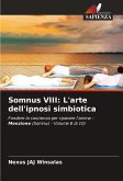 Somnus VIII: L'arte dell'ipnosi simbiotica Somnus VIII: L'arte dell'ipnosi simbiotica