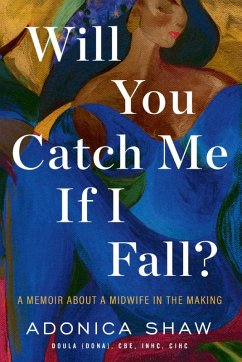 Will You Catch Me If I Fall? - Shaw, Adonica