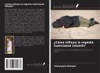 ¿Cómo influye la ingesta nutricional infantil?