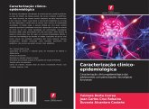 Caracterização clínico-epidemiológica Caracterização clínico-epidemiológica