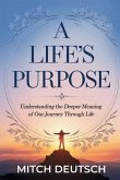 A Life's Purpose A Life's Purpose