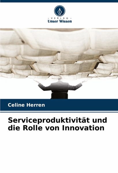 Serviceproduktivität und die Rolle von Innovation