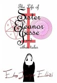 The Life of Sister Eleanor Jesse and other tales - Hardcover Edition