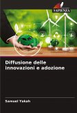 Diffusione delle innovazioni e adozione Diffusione delle innovazioni e adozione