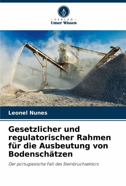 Gesetzlicher und regulatorischer Rahmen für die Ausbeutung von Bodenschätzen