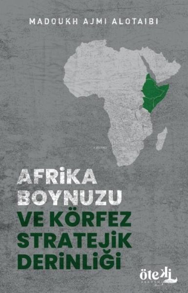 Afrika Boynuzu ve Körfez Stratejik Derinligi