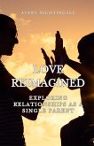 Love Reimagined Love Reimagined