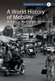 A World History of Mobility A World History of Mobility