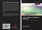 J.R.R. Tolkien, ekologia i edukacja J.R.R. Tolkien, ekologia i edukacja