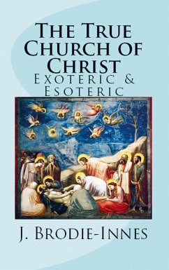 The True Church of Christ - J. W. Brodie-Innes